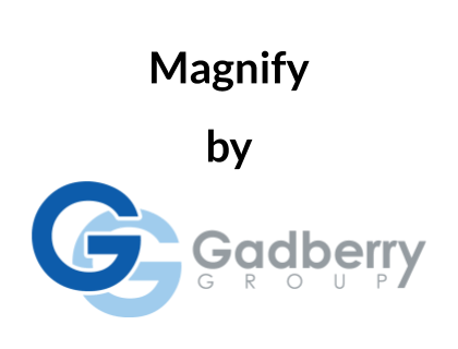 Magnify - Gadberry Group Magnify - Gadberry Group